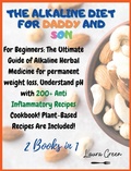 Cover: The Alkaline Diet for Daddy and Son - Alkaline Diet Series