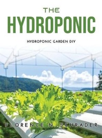 Abbildung von: The Hydroponic - Florence N. Schrader