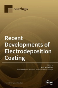 Enlarge image Cover: Recent Developments of Electrodeposition Coating - MDPI AG