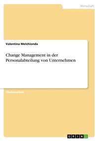 Abbildung von: Change Management in der Personalabteilung von Unternehmen - GRIN Verlag