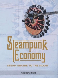Enlarge image Cover: Steampunk Economy - YessYess Verlagsagentur - 20sec UG (haftungsbeschränkt)