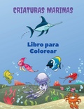 Cover: Criaturas Marinas Libro para Colorear - Piscovei Victor