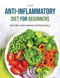 Cover: The Anti-inflammatory Diet for Beginners - Janet Morris
