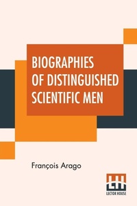 Enlarge image Cover: Biographies Of Distinguished Scientific Men - Lector House