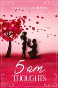Cover: 5 AM Thoughts - Sakari Lacross