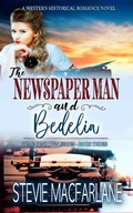 Cover: The Newspaper Man and Bedelia (Come Sundown, #3) - Stevie MacFarlane