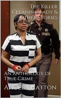 Cover: The Killer Cleaning Lady & Other Stories - Trellis Publishing