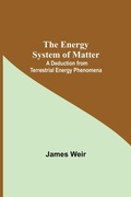 Cover: The Energy System Of Matter - Alpha Editions