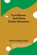 Cover: Castellinaria; And Other Sicilian Diversions - Alpha Editions