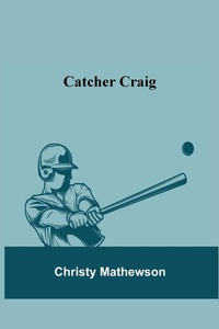 Enlarge image Cover: Catcher Craig - Alpha Editions