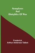 Cover: Aeroplanes And Dirigibles Of War - Alpha Editions