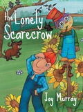 Cover: The Lonely Scarecrow - TellWell Press