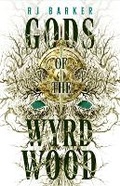 Cover: Gods of the Wyrdwood: The Forsaken Trilogy, Book 1 - Orbit