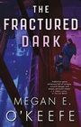 Cover: The Fractured Dark - Orbit
