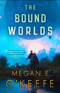 Cover: The Bound Worlds - Orbit