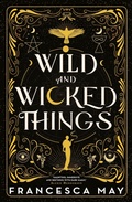 Cover: Wild and Wicked Things - Orbit