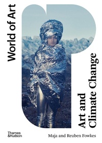 Abbildung von: Art and Climate Change - Thames & Hudson Ltd
