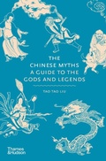 Cover: The Chinese Myths - Thames & Hudson Ltd