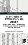 Cover: The Postworld In-Between Utopia and Dystopia - Routledge