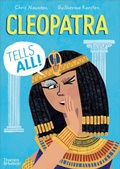 Cover: Cleopatra Tells All! - Thames & Hudson Ltd