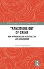 Cover: Transitions Out of Crime - Routledge