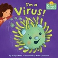 Cover: I'm a Virus! - Crown Books for Young Readers