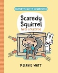Cover: Scaredy Squirrel Gets a Surprise - Random House Graphic