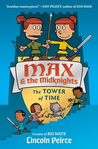 Enlarge image Cover: Max and the Midknights: The Tower of Time - Crown Books for Young Readers