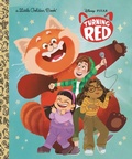 Cover: Disney/Pixar Turning Red Little Golden Book - Golden Books Publishing Company, Inc.