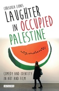 Cover: Laughter in Occupied Palestine - I.B. Tauris