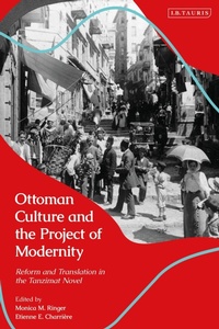 Enlarge image Cover: Ottoman Culture and the Project of Modernity - I.B. Tauris