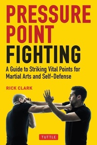 Enlarge image Cover: Pressure Point Fighting - Tuttle Publishing