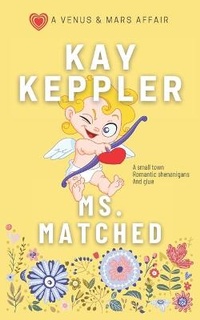 Enlarge image Cover: Ms. Matched - Kay Keppler