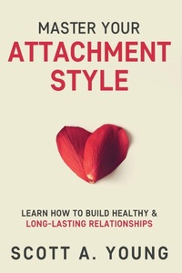 Enlarge image Cover: Master Your Attachment Style - Tonquin Publishing