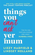 Cover: Things You Can't Ask Yer Mum - Kyle Books