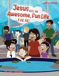 Cover: Jesus Has an Awesome Fun Life for Me! - Dr Pat Brown