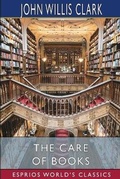 Cover: The Care of Books (Esprios Classics) - Blurb