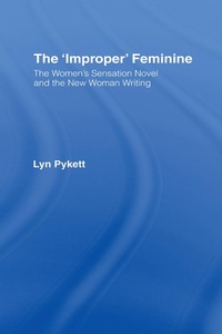 Enlarge image Cover: The 'Improper' Feminine - Routledge
