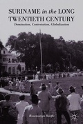 Cover: Suriname in the Long Twentieth Century - Palgrave MacMillan