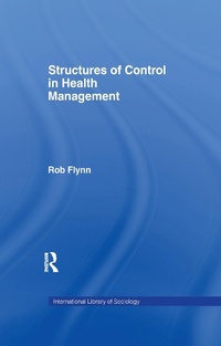 Enlarge image Cover: Structures of Control in Health Management - Routledge