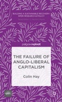 Cover: The Failure of Anglo-liberal Capitalism - Palgrave Pivot