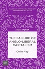 Cover: The Failure of Anglo-liberal Capitalism - Palgrave Pivot