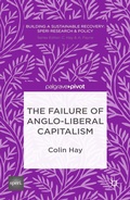 Cover: The Failure of Anglo-liberal Capitalism - Palgrave Pivot
