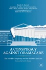 Cover: A Conspiracy Against Obamacare - Palgrave MacMillan