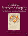 Cover: Statistical Parametric Mapping: The Analysis of Functional Brain Images - Academic Press