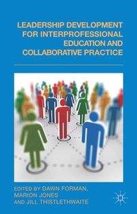 Enlarge image Cover: Leadership Development for Interprofessional Education and Collaborative Practice - Palgrave Macmillan