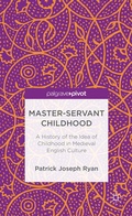 Cover: Master-Servant Childhood - Palgrave Pivot