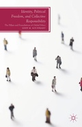 Cover: Identity, Political Freedom, and Collective Responsibility - Palgrave MacMillan