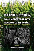 Cover: Bioprocessing for Value-Added Products from Renewable Resources - Elsevier