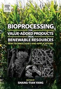 Cover: Bioprocessing for Value-Added Products from Renewable Resources - Elsevier